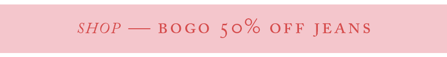 Shop BOGO 50% Off Jeans