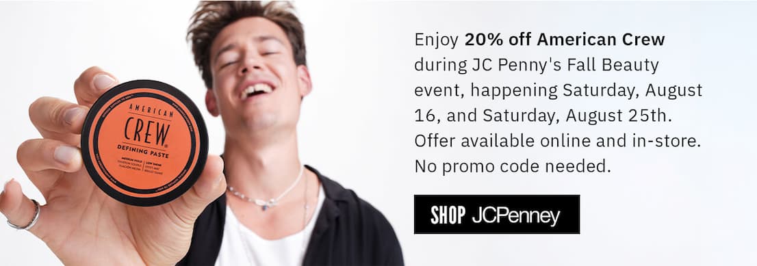 Enjoy 20% Off American Crew for JC Penny's Fall Beauty Event