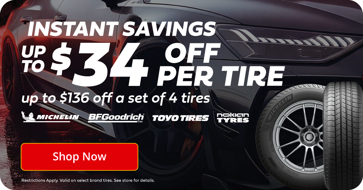 Instant Savings up to $34 per tire