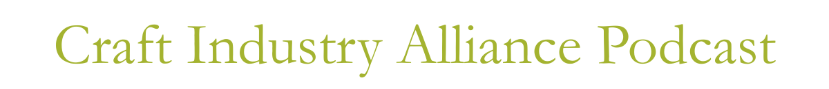 Craft Industry Alliance Podcast