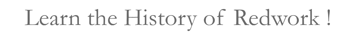 Learn the History of Redwork !
