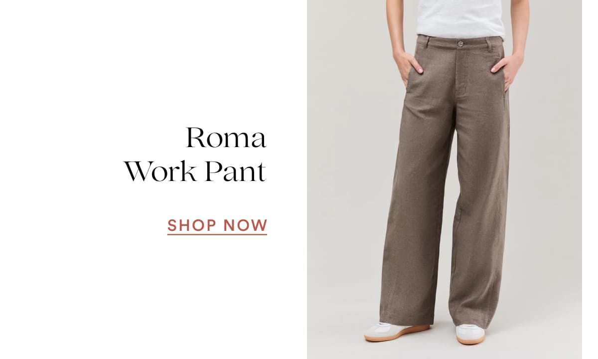 Roma Work Pant | SHOP NOW