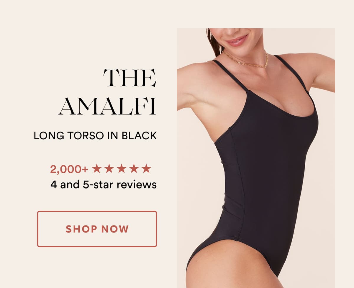 THE AMALFI | LONG tORSO IN BLACK | 2,000+ 4 and 5-star reviews | SHOP NOW