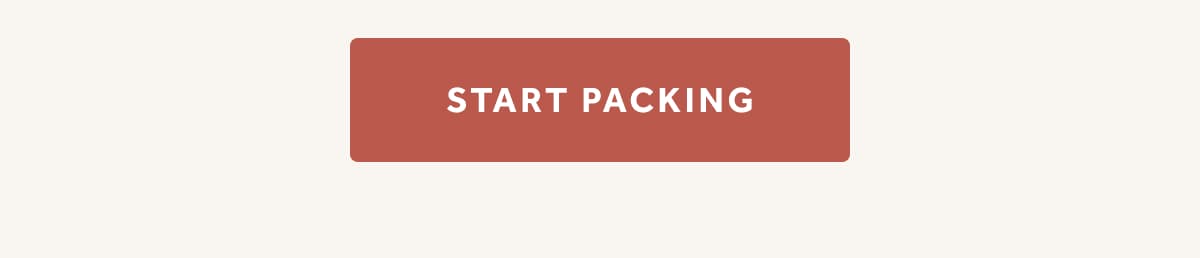 START PACKING