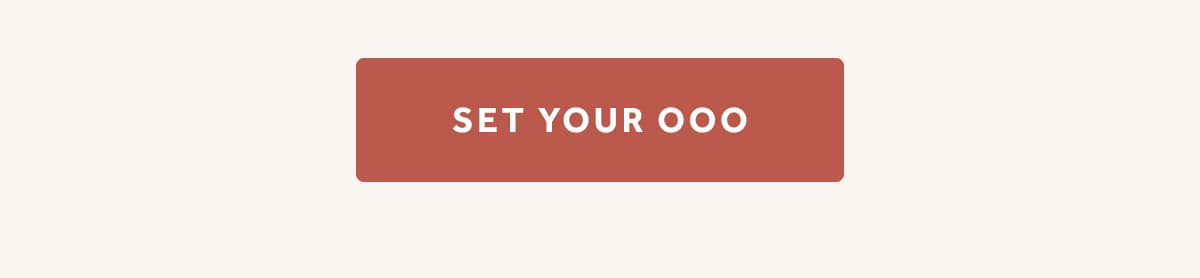 SET YOUR OOO