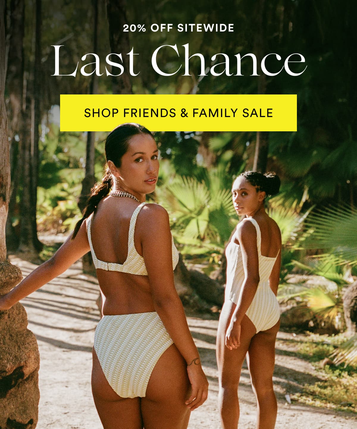20% OFF SITEWIDE | Last Chance | SHOP FRIENDS & FAMILY SALE