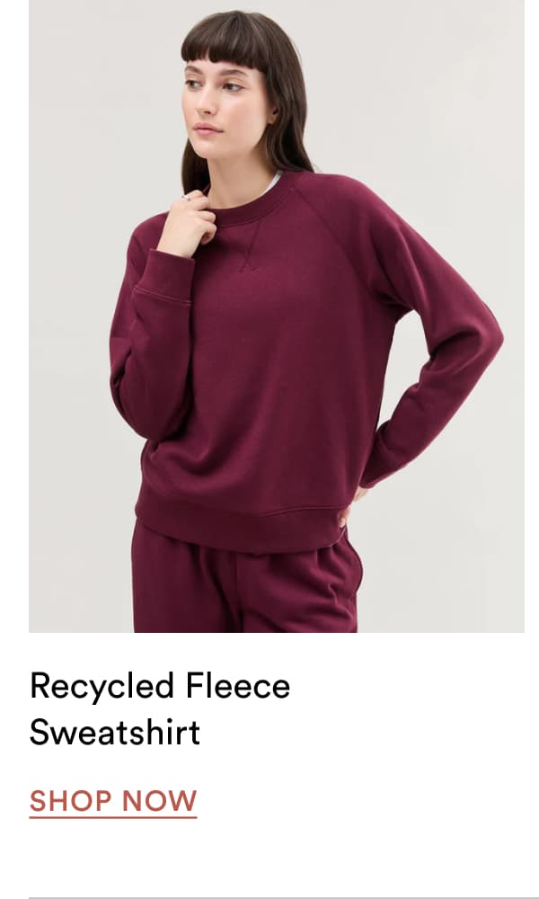 Recycled Fleece Sweatshirt | SHOP NOW