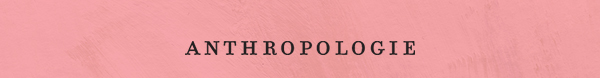 anthropologie