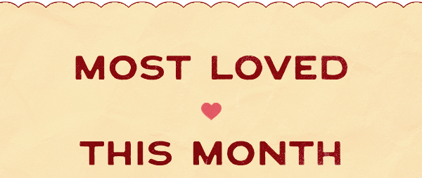 most loved this month