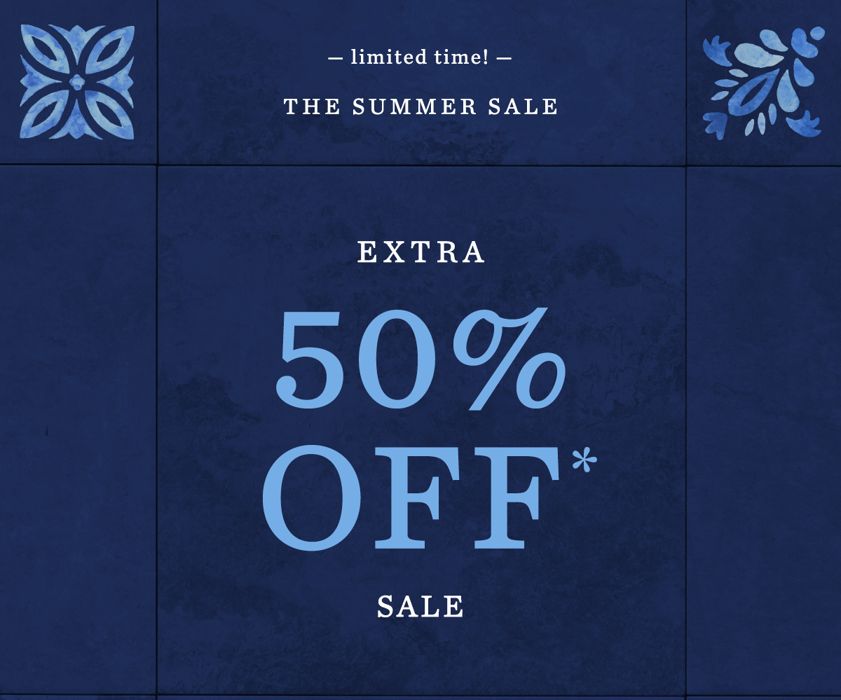 limited time! the summer sale, extra 50% off sale