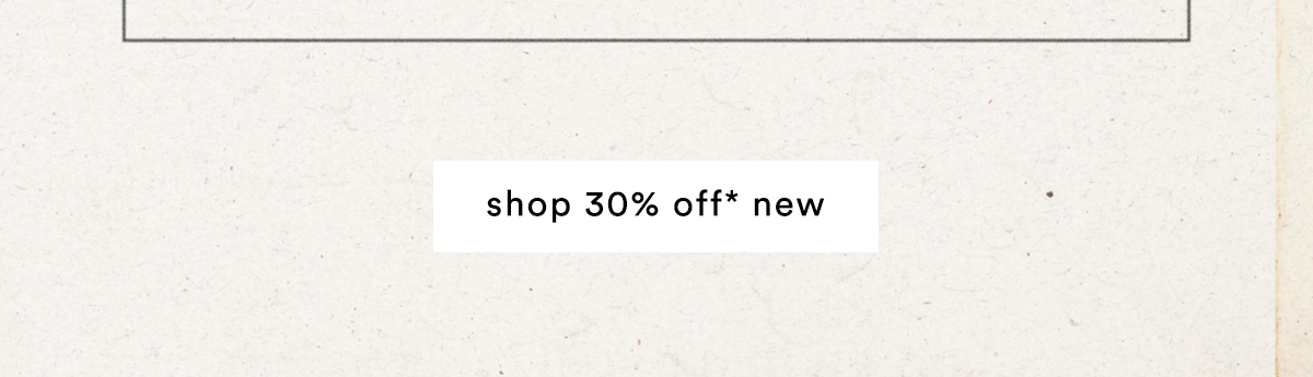 shop 30% off new