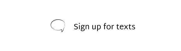 Sign Up For Texts