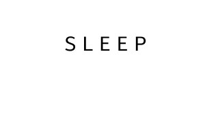 Sleep