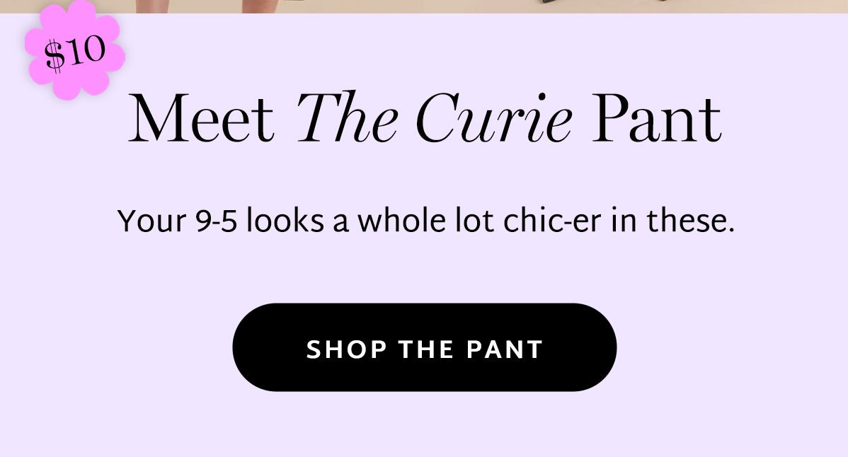 Meet the Curie Pant