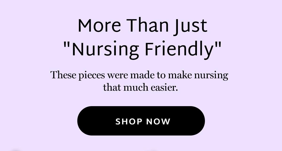 A Pea In The Pod - More than Nursing Friendly
