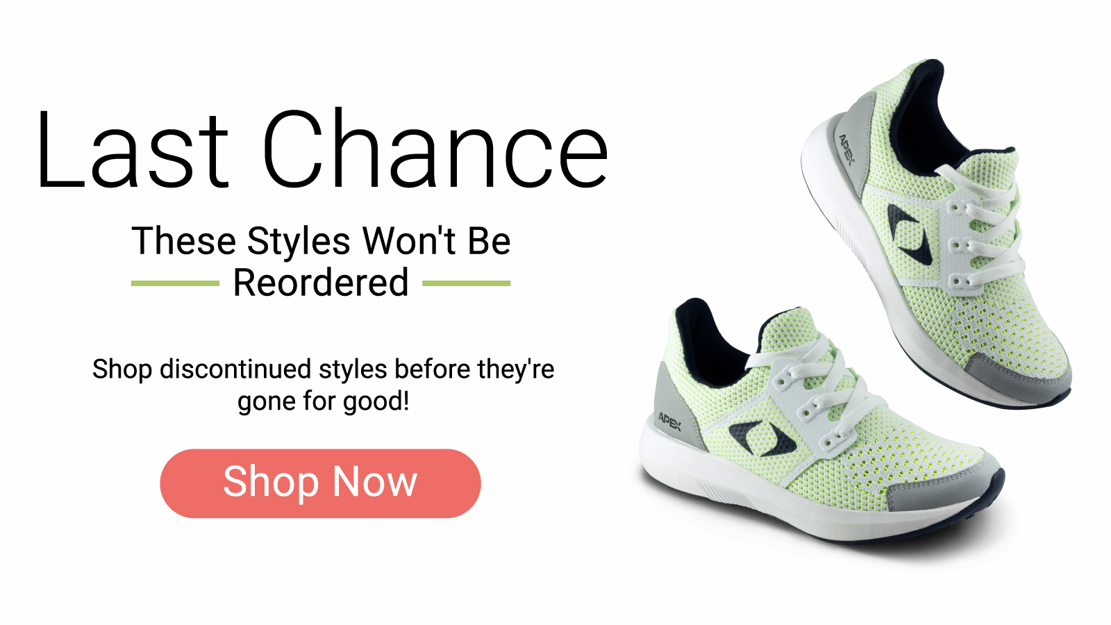 Last Chance. These Styles Won't Be Reordered. Shop discontinued styles before they're gone for good. Shop Now.