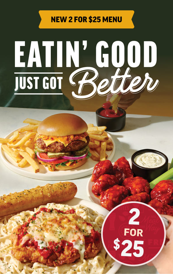 New 2 For $25 Menu: Eatin' Good Just Got Better