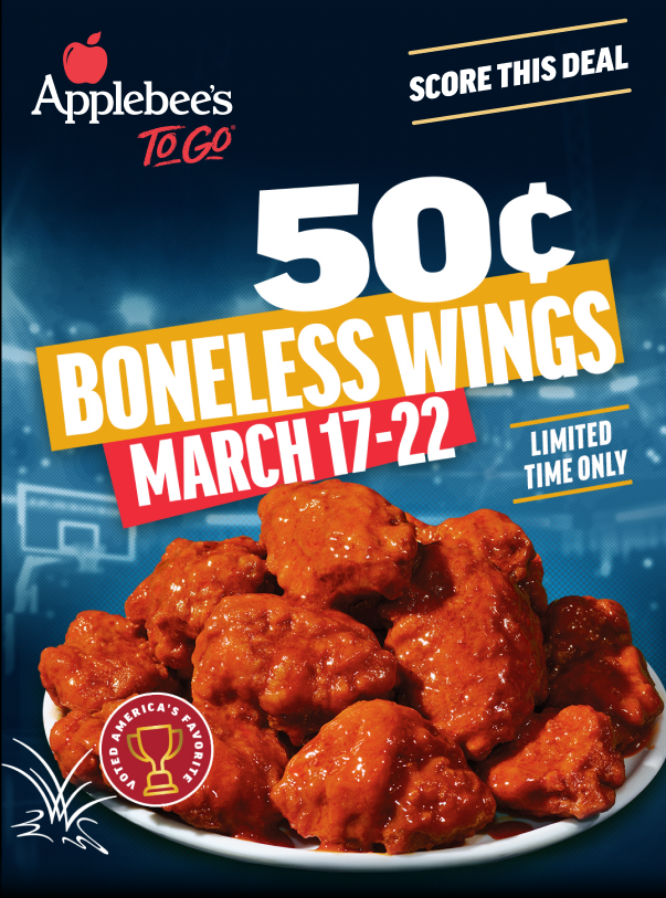 Score this deal: 50¢ boneless wings. March 17-22.