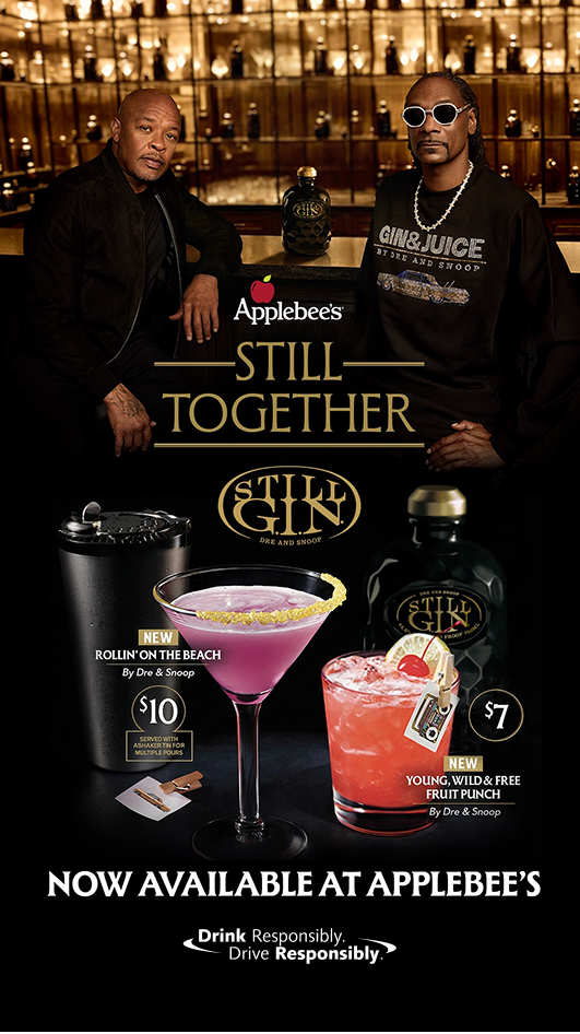 Still Together. Still G.I.N. by Dre and Snoop. Drink Responsibly. Drive Responsibly.