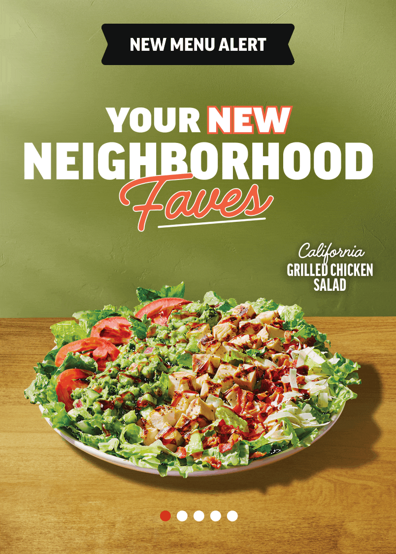New menu alert: Your new neighborhood faves.