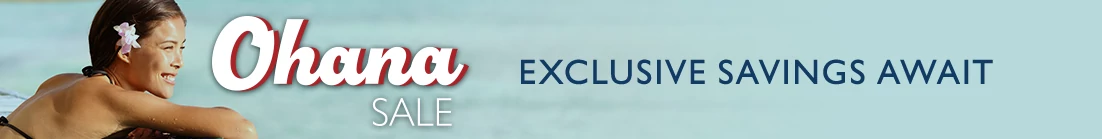 Hawaii Ohana Sale! Exclusive Savings Await