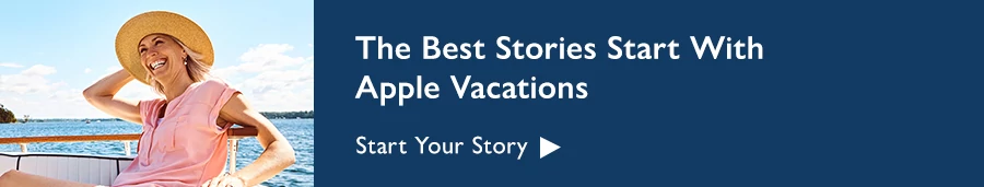 The Best Stories Start With Apple Vacations