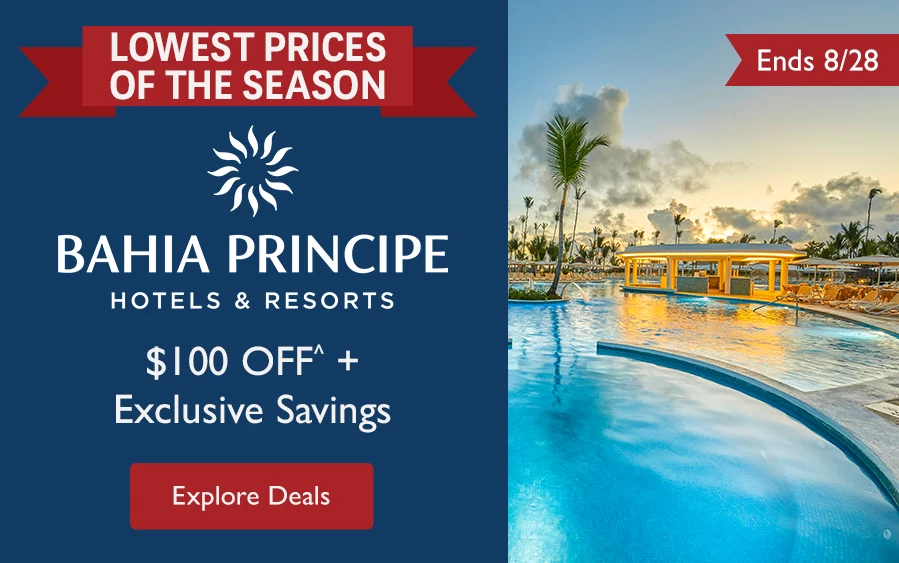 Lowest Prices of the Season Bahia Principe Hotels & Resorts $100 OFF^ + Exclusive Savings