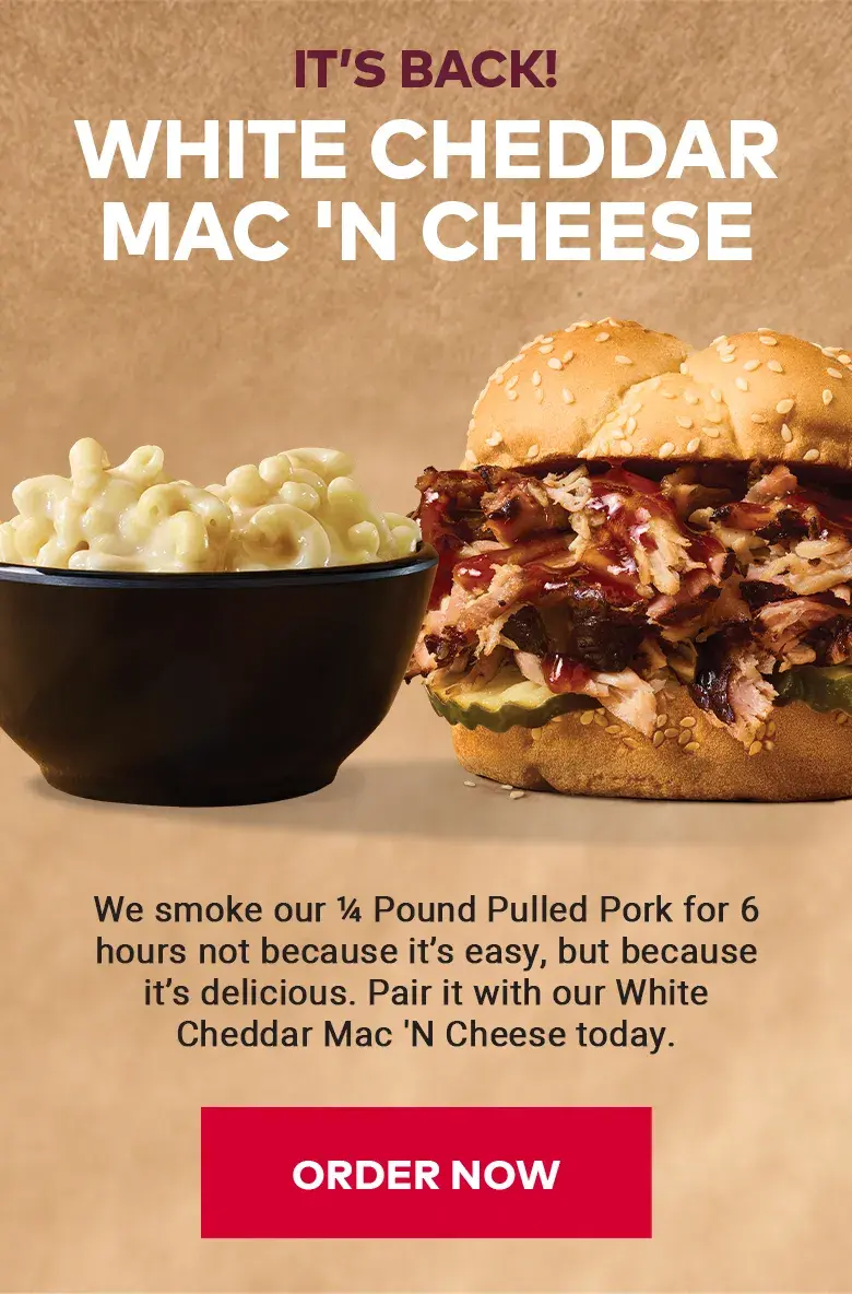 Try the White Cheddar Mac 'N Cheese today.