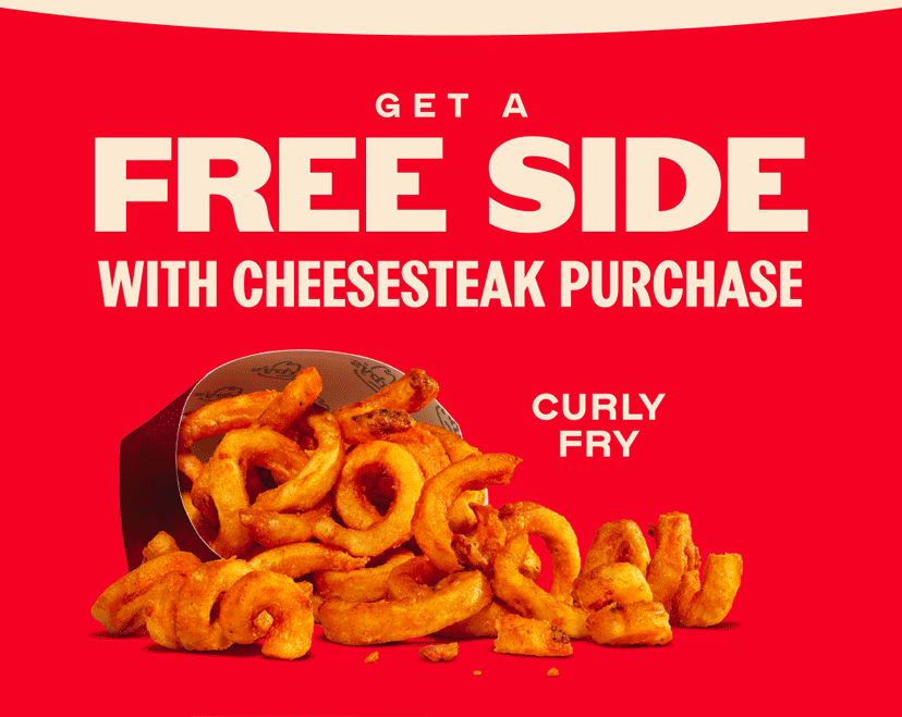Get a Free Side with Cheesesteak Purchase