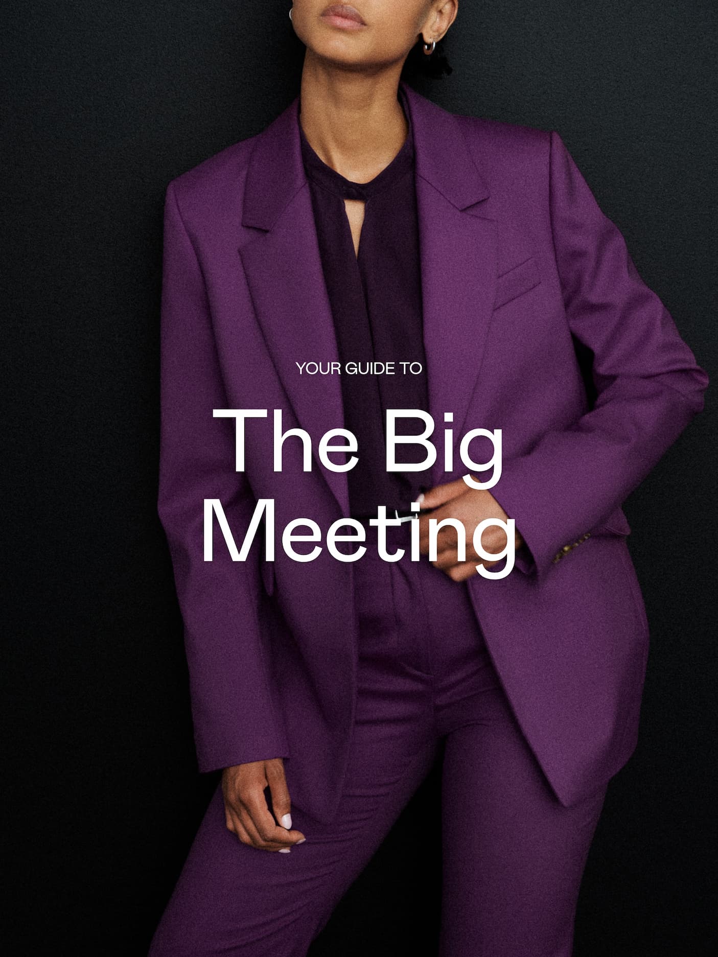 Your Guide To: The Big Meeting