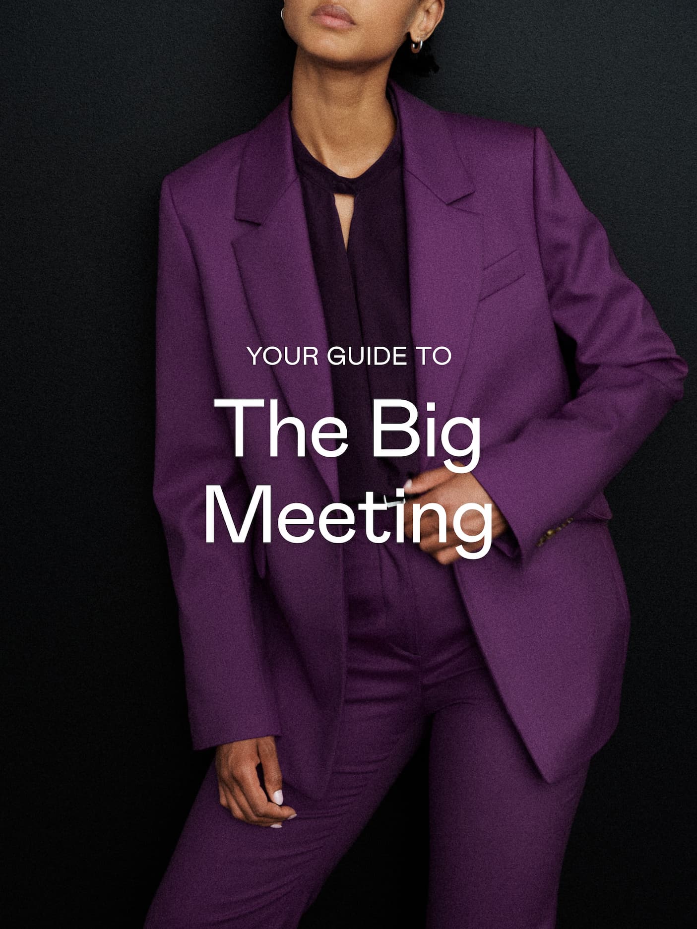 Your Guide To: The Big Meeting