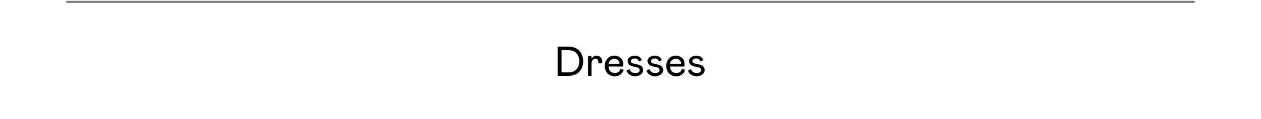 Dresses