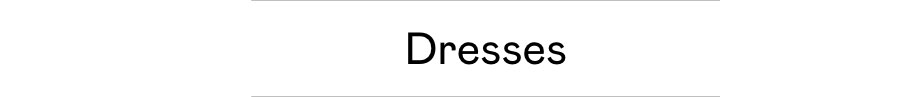 Dresses