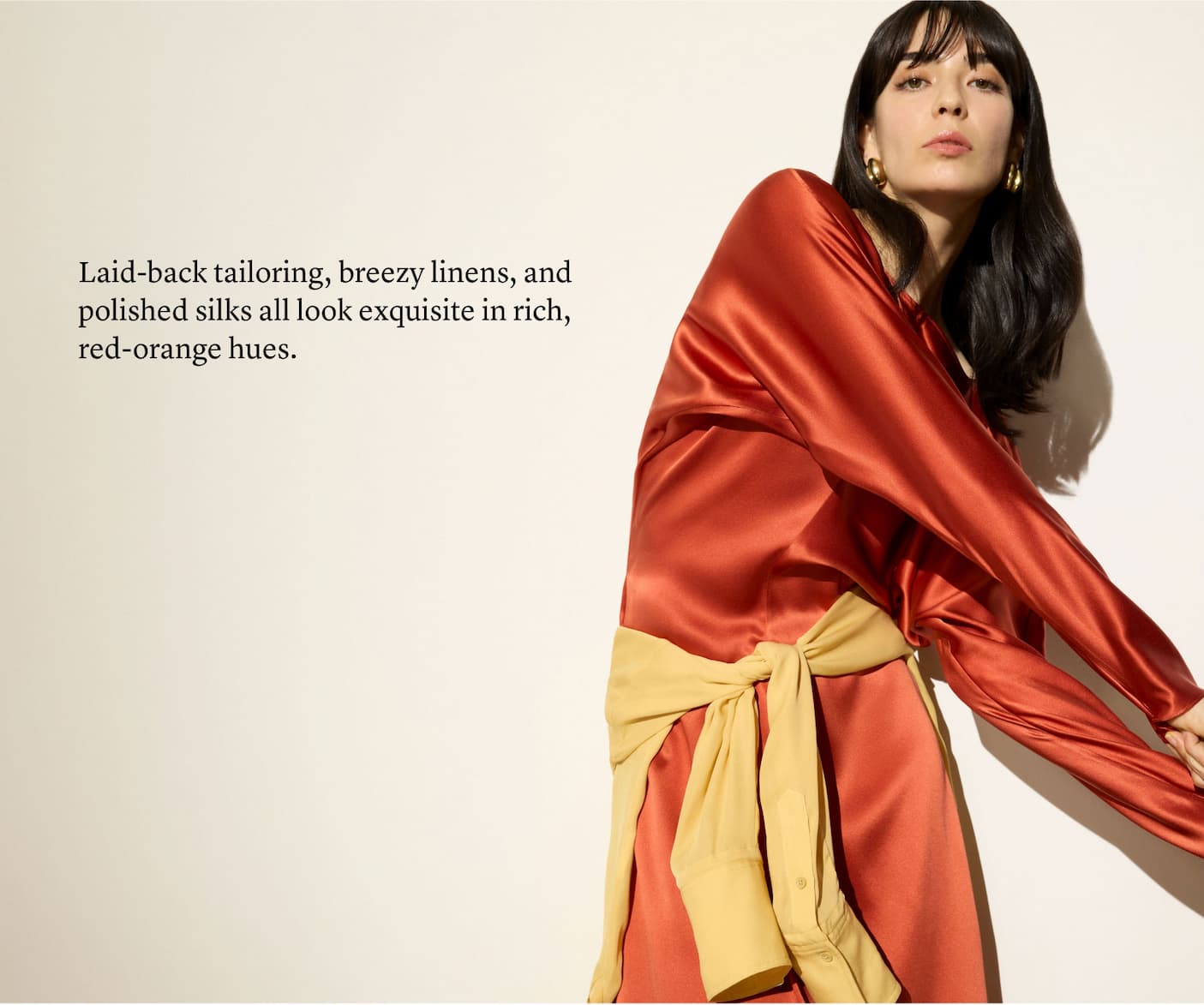 Laid-back tailoring, breezy linens, and polished silks all look exquisite in rich, red-orange hues.