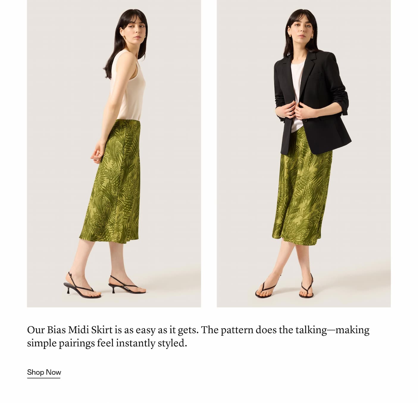 Our Bias Midi Skirt is as easy as it gets. The pattern does the talking—making simple pairings feel instantly styled.