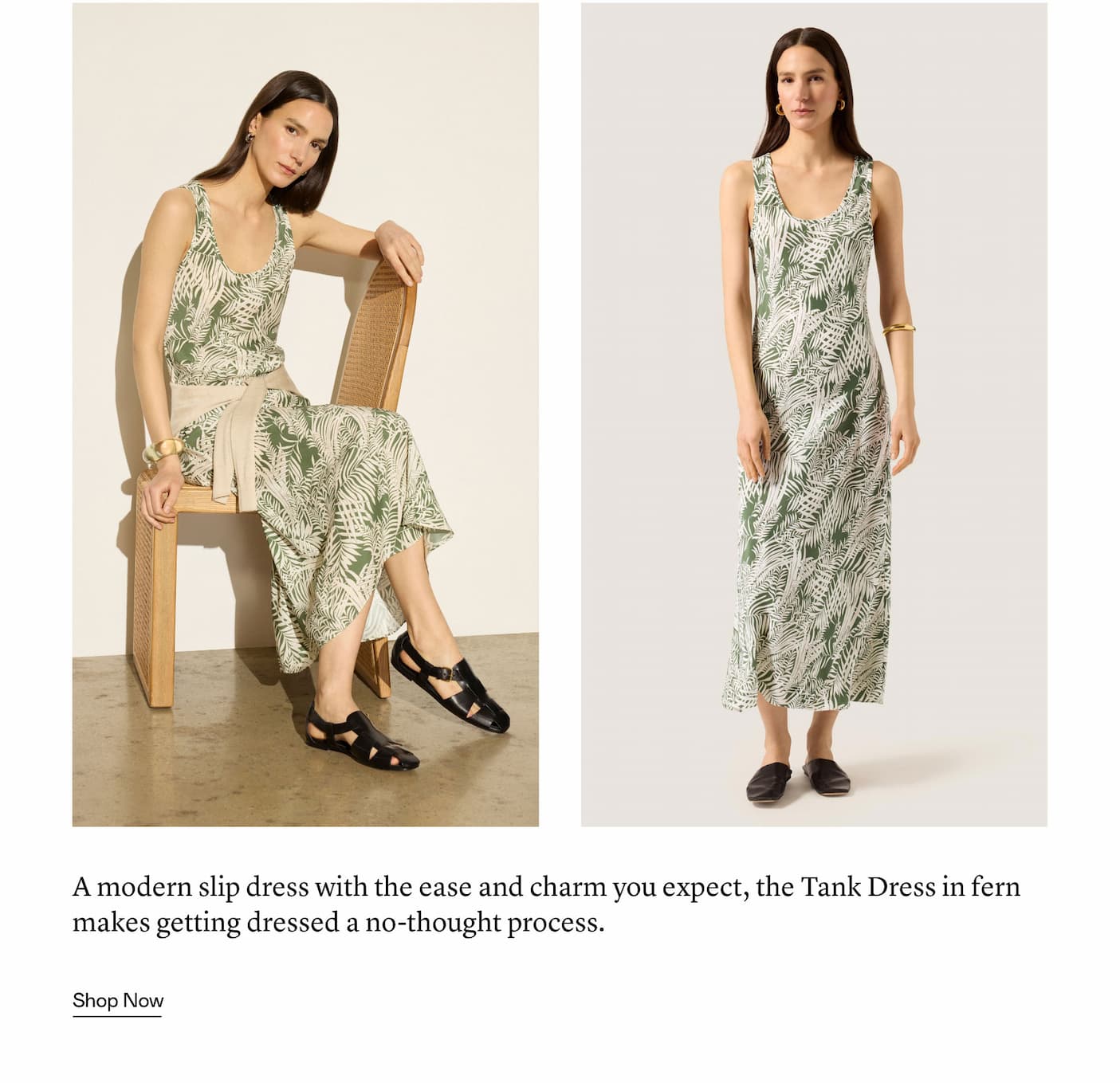 A modern slip dress with the ease and charm you expect, the Tank Dress in fern makes getting dressed a no-thought process.