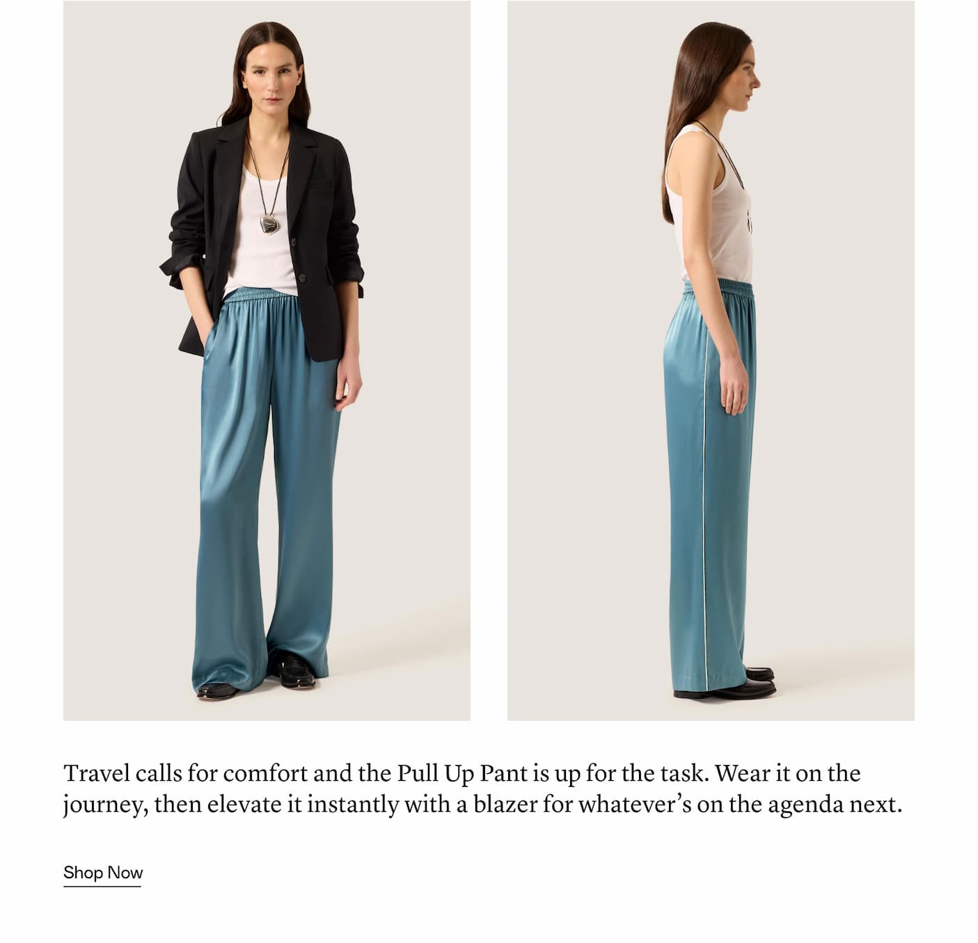 Travel calls for comfort and the Pull Up Pant is up for the task. Wear it on the journey, then elevate it instantly with a blazer for whatever’s on the agenda next.