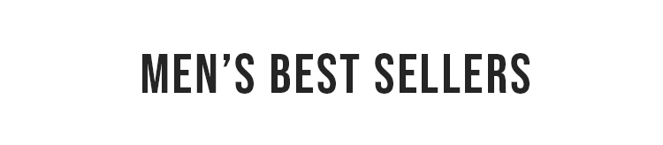 MEN'S BEST SELLERS
