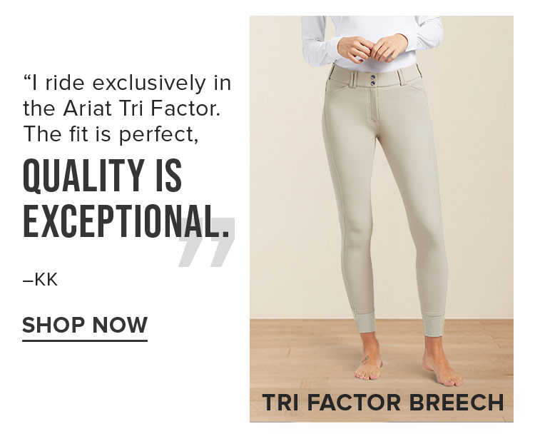 TRI FACTOR BREECH | SHOP NOW