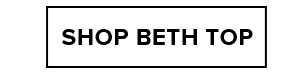SHOP BETH TOP