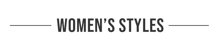 WOMEN'S STYLES