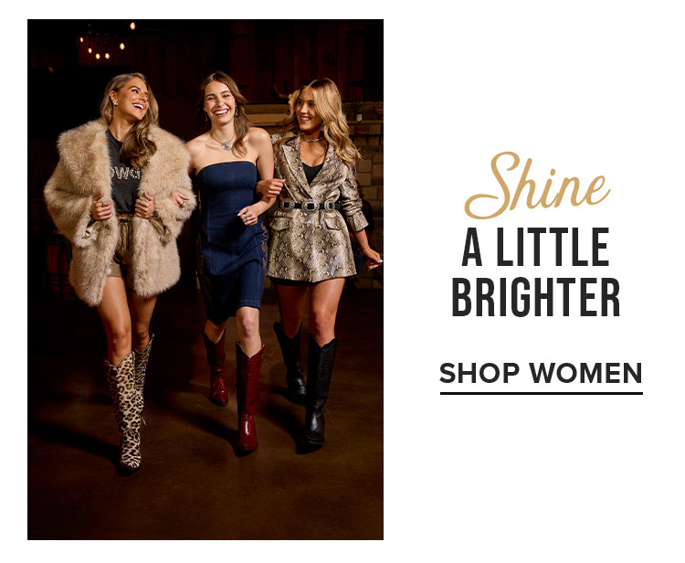SHINE A LITTLE BRIGHTER | SHOP WOMEN