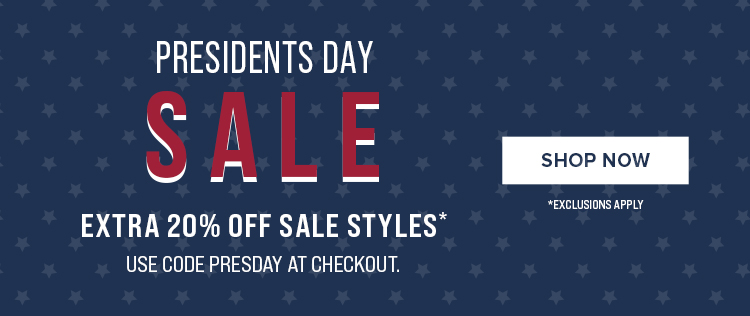 President's Day Sale - Get an extra 20% off sale styles with code PRESDAY at checkout.