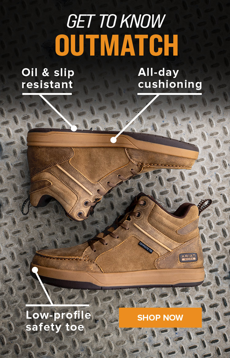 GET TO KNOW OUTMATCH. Oil &amp; slip resistant. All-day cushioning