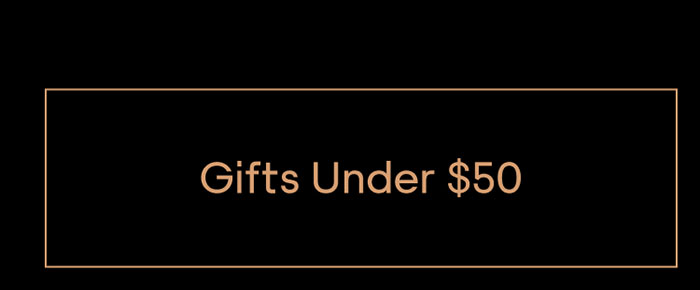 Gifts Under $50