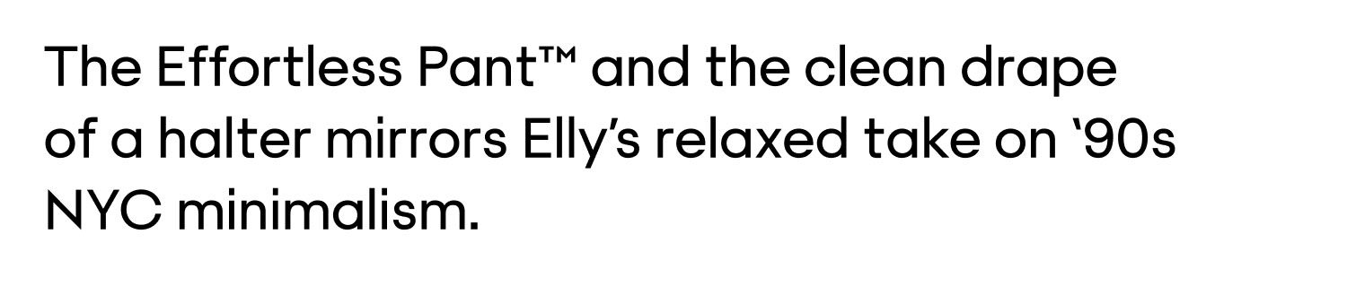 EFFORTLESS PANT TEXT