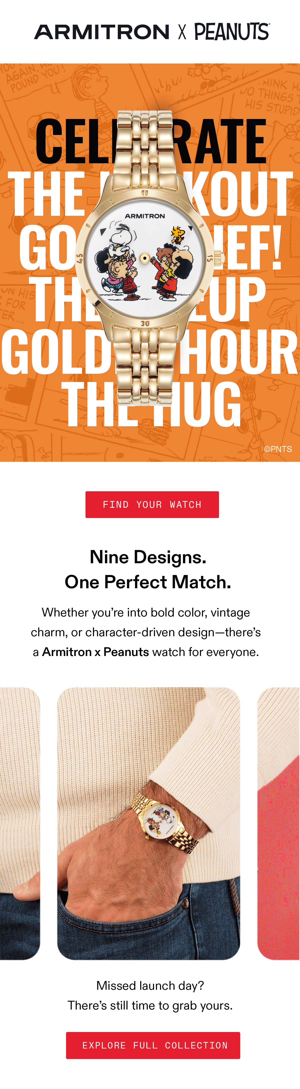 Nine designs. One perfect match.