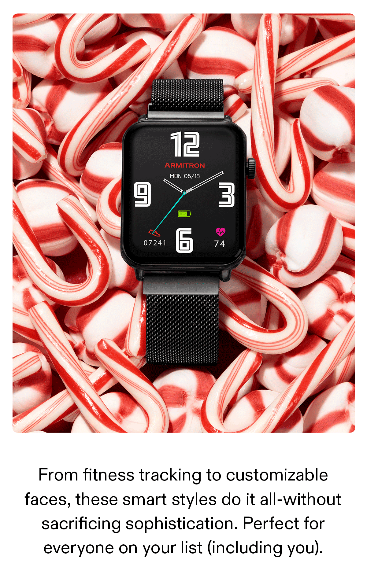 This holiday, explore Armitron's sleek smartwatchesa nd connecteda ccessoriesth at blend modern function with timeless design.