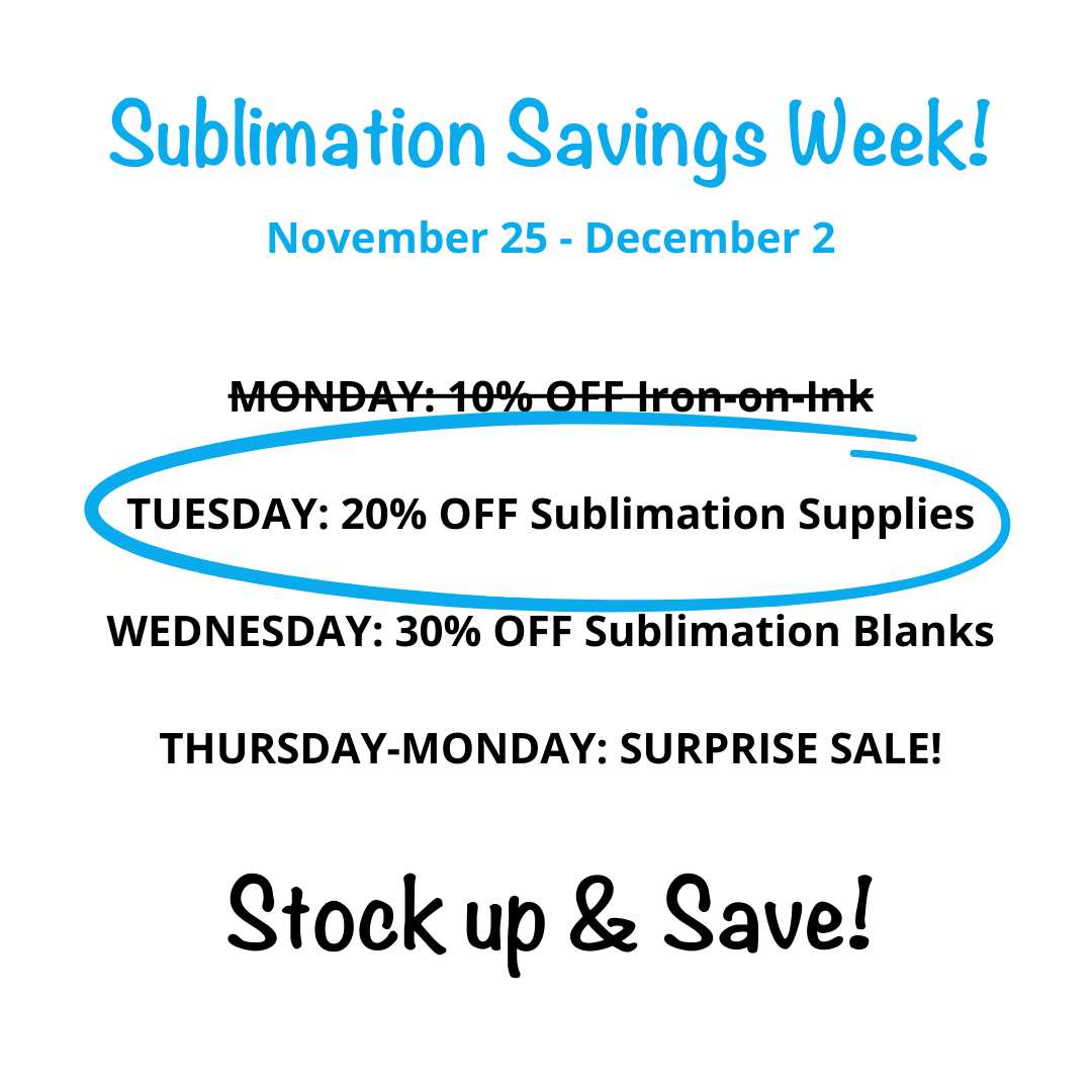 Sublimation Savings Week