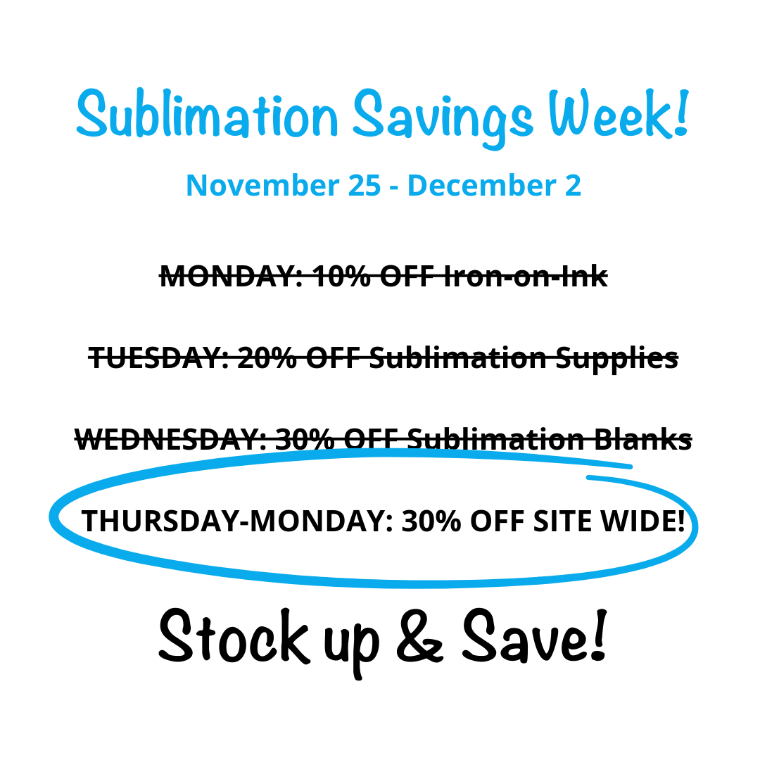 Sublimation savings week
